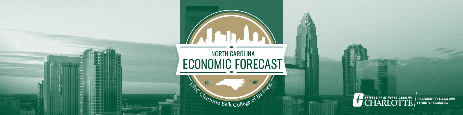 UNC Charlotte's North Carolina Economic Forecast, sponsored by Corporate Training and Executive Education